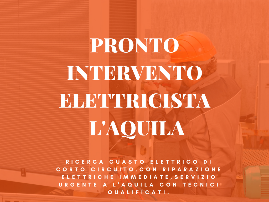 pronto intervento elettricista l'aquila